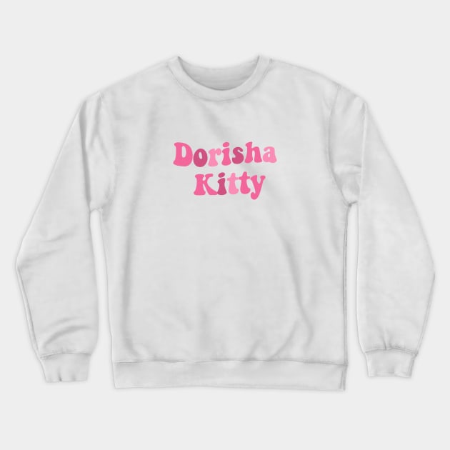 Dorisha Kitty Crewneck Sweatshirt by giadadee